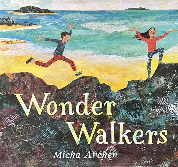'Wonder Walkers' by Micha Archer
